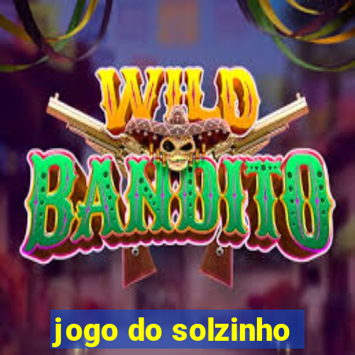 jogo do solzinho